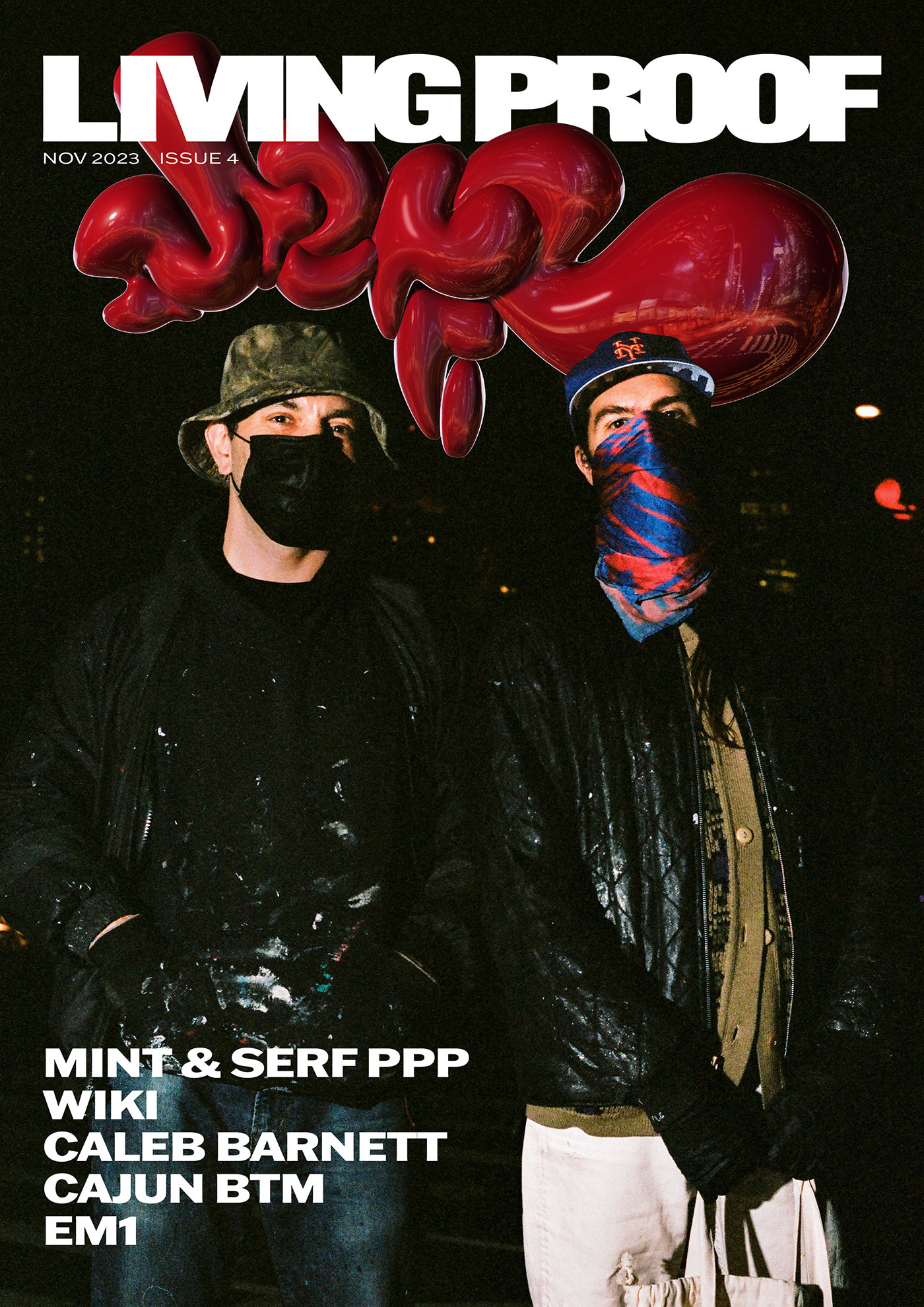 Living Proof Magazine Issue Four featuring Mint & Serf PPP, WIKI, Caleb Barnett, Cajun BTM, and EM1.